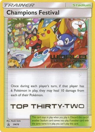 Image for Champions Festival - SM78 (World Championships 2017) [Top Thirty-Two] (SM78) - Pokemon