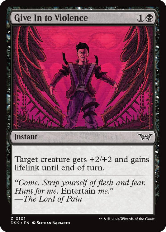 Image for Give In to Violence (101) - Magic: The Gathering
