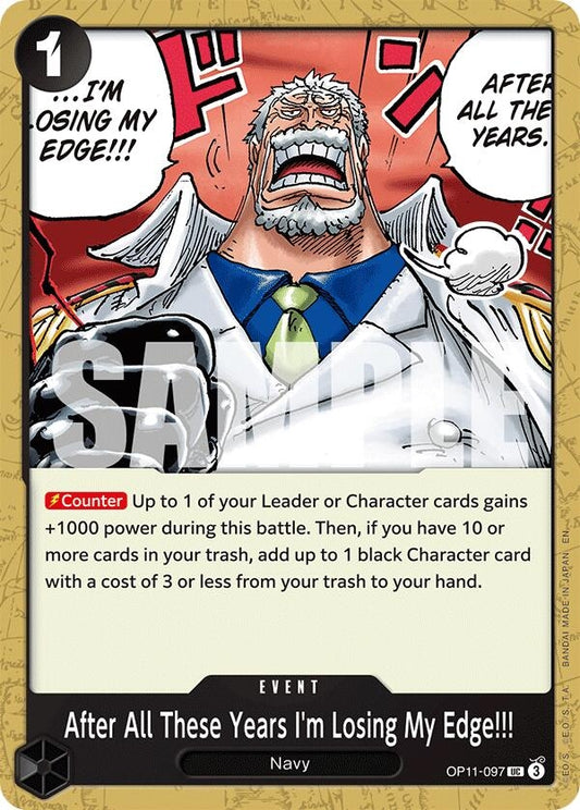 After All These Years I'm Losing My Edge!!! (OP11-097)