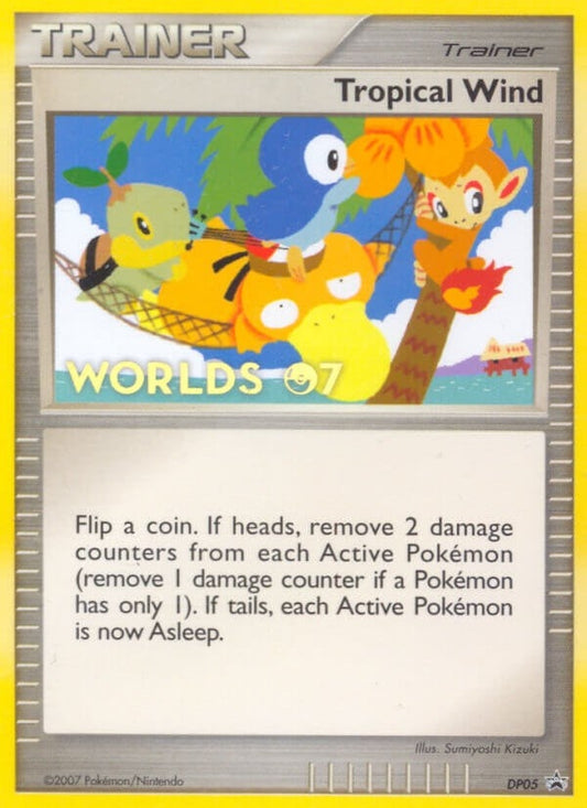 Image for Tropical Wind - DP05 (Worlds 07) (DP05) - Pokemon