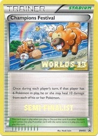 Image for Champions Festival - BW95 (Worlds 13) [Semi-Finalist] (BW95) - Pokemon