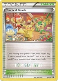 Image for Tropical Beach - BW50 (Worlds 12) [Top 16] (BW50) - Pokemon