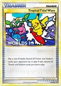 Image for Tropical Tidal Wave - HGSS18 (Worlds 10) [Top 16] (HGSS18) - Pokemon