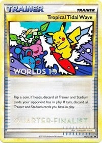 Image for Tropical Tidal Wave - HGSS18 (Worlds 10) [Quarter-Finalist] (HGSS18) - Pokemon