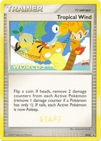 Image for Tropical Winds - DP05 (Worlds 07) [Staff] (DP05) - Pokemon