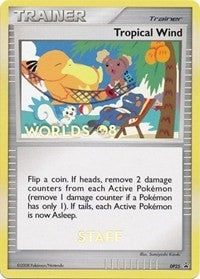 Image for Tropical Wind - DP25 (Worlds 08) [Staff] (DP25) - Pokemon