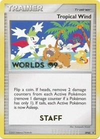 Image for Tropical Wind - DP48 (Worlds 09) [Staff] (DP48) - Pokemon